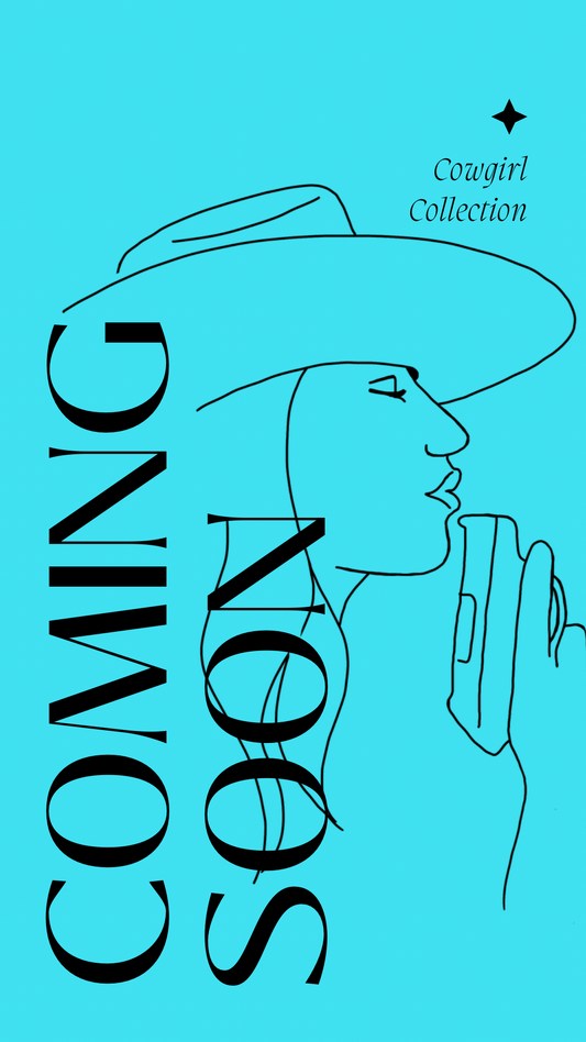 Upcoming “Cowgirl” collection